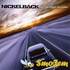 NickelBack - All The Right Reasons