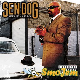 Sen Dog - Diary Of A Mad Dog