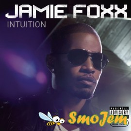 Jamie Foxx - Intuition