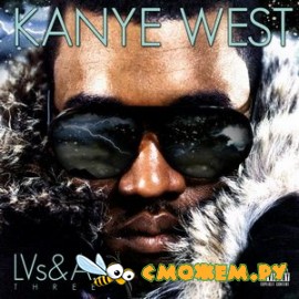 Kanye West - LVs and Autotune 3