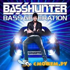 Basshunter - Bass Generation