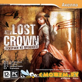 The Lost Crown: Призраки из прошлого / The Lost Crown: A Ghosthunting Adventure