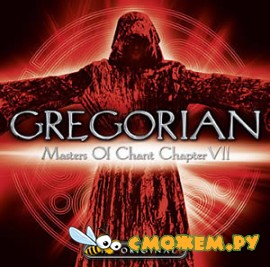 Gregorian - Masters of Chant Chapter VII