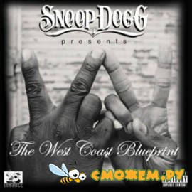 Snoop Dogg Presents - The West Coast Blueprint