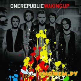 OneRepublic - Waking Up