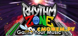 Rhythm Zone - Game Your Music