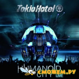 Tokio Hotel - Humanoid City Live