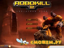 Robokill 2 Leviathan Five (Полная версия)