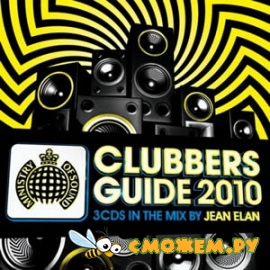 Ministry of Sound: Clubbers Guide 2010 mixed by Jean Elan