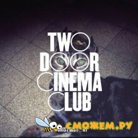 Two Door Cinema Club - Tourist History