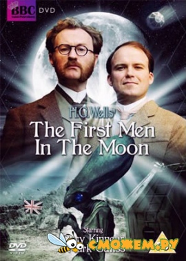 Первые люди на Луне / The First Men In The Moon