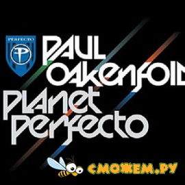 Paul Oakenfold - Planet Perfecto