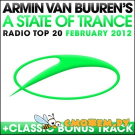 Armin Van Buurens - A State Of Trance Radio Top 20 February 2012