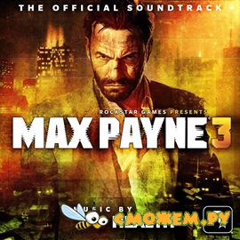 Саундтрек к игре Max Payne 3