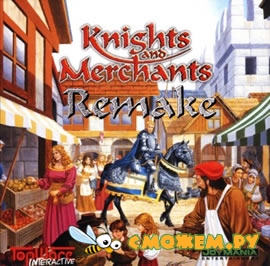 Knights and Merchants Remake