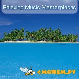 Relaxing Music Masterpieces