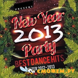 New Year Party 2013 - Best Dance Hits