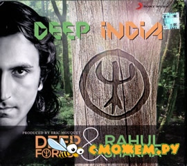 Deep Forest & Rahul Sharma - Deep India
