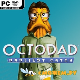 Octodad: Dadliest Catch