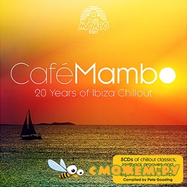 Cafe Mambo - 20 Years of Ibiza Chillout