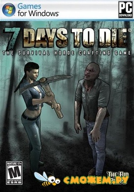 7 Дней Чтобы Умереть / 7 Days To Die (1.4 b8 - 20.6 b - a21.2 b30) (2021-2025)