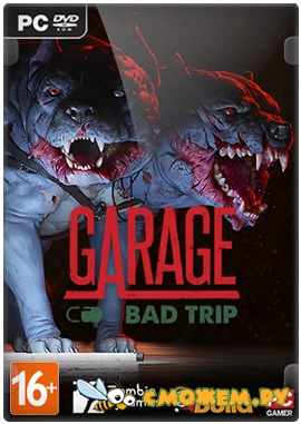 Garage: Bad Trip