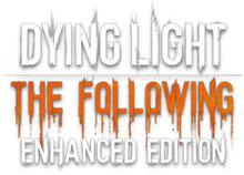 Dying Light: The Following - Enhanced Edition + DLC