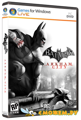 Batman: Arkham City GOTY (2012) Русская версия