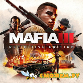 Mafia III: Definitive Edition + DLC