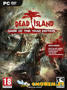 Dead Island. Game of the Year Edition + DLC
