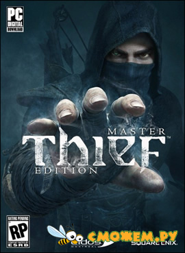 Thief: Master Thief Edition + Дополнения (Русская версия) (2014)