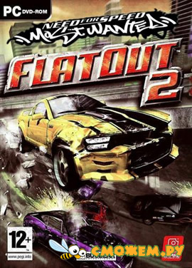 FlatOut 2 + Most Wanted