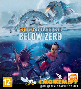 Subnautica: Below Zero (Русская версия)