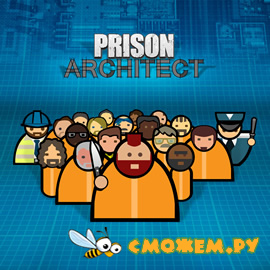 Prison Architect + Дополнения (DLC)