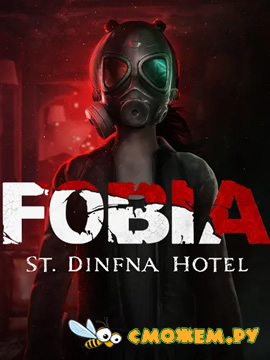 Fobia - St. Dinfna Hotel (2022) на ПК