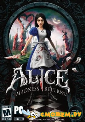 Alice: Madness Returns (2011)