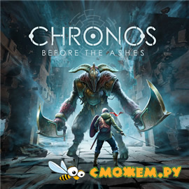 Chronos: Before the Ashes (2020) (Русская версия)