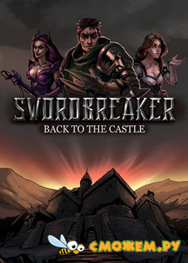Swordbreaker: Back to The Castle