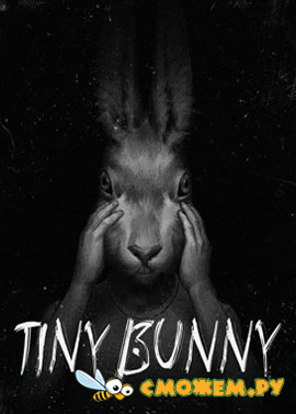 Зайчик / Tiny Bunny