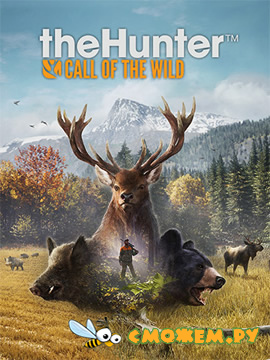 The Hunter: Call of the Wild (Обновленная версия) + Дополнения