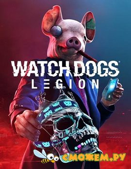 Watch Dogs: Legion (2020) + Дополнения