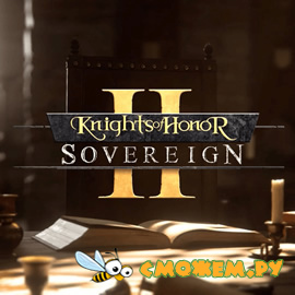 Knights of Honor II: Sovereign