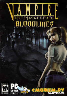 Vampire - The Masquerade: Bloodlines + Коллекционное издание