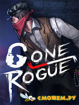 Gone Rogue (Новая версия)