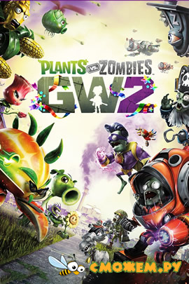 Plants vs. Zombies: Garden Warfare 2 (Полная версия) + Русификатор