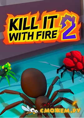 Kill It With Fire 2 на ПК (Последняя версия) (2024)