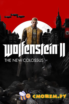 Wolfenstein II: The New Colossus + DLC
