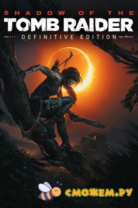 Shadow of the Tomb Raider: Definitive Edition + DLC