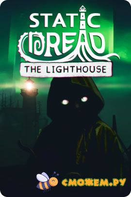 Static Dread: The Lighthouse + DLC