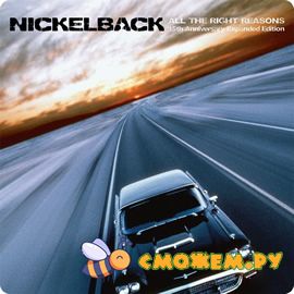 NickelBack - All The Right Reasons